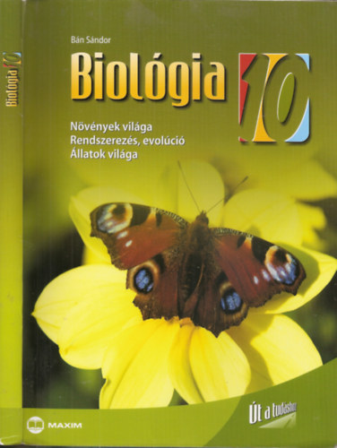 Biolgia 10 - (Nvnyek vilga - Rendszerezs, evolci - llatok vilga)