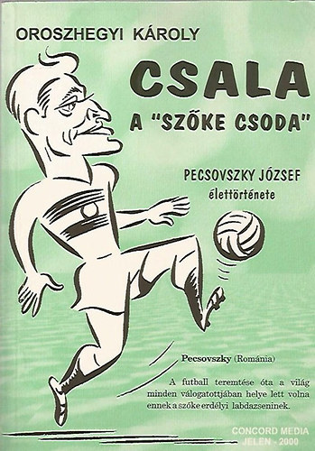 Csala, a Szke Csoda