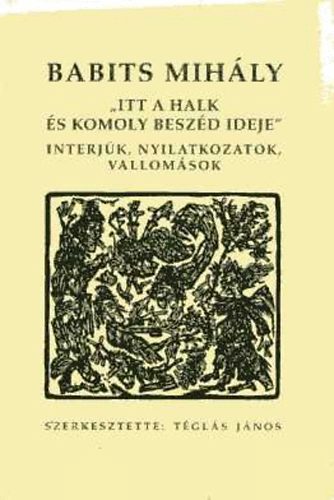 "Itt a halk s komoly beszd ideje..."
