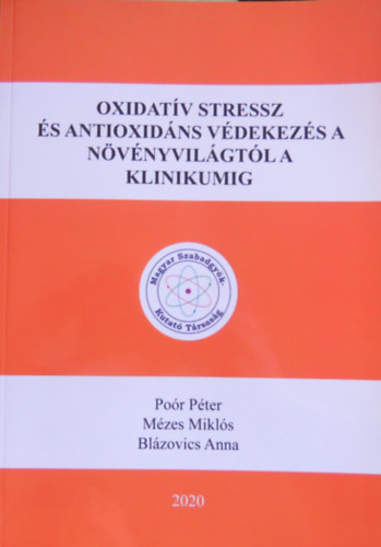 Oxidatv stressz s antioxidns vdekezs a nvnyvilgtl a klinikumig