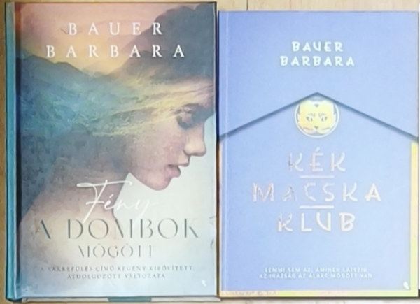 Bauer Barbara - 2db Bauer Barbara mű - Fény a dombok mögött, Kék Macska Klub