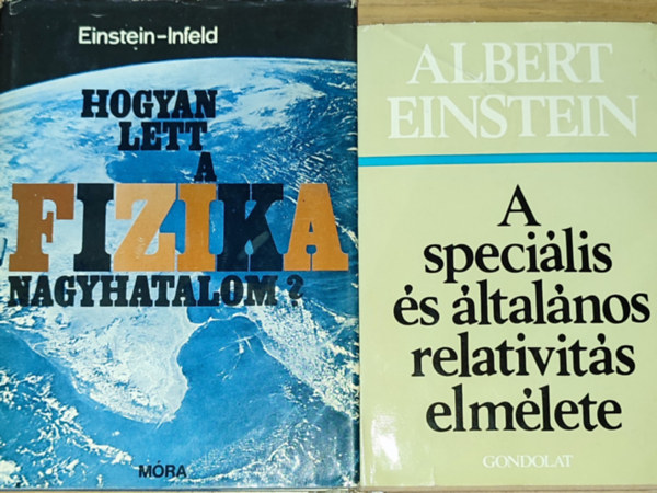 2db Albert Einstein m - Albert Einstein-A specilis s ltalnos relativits elmlet, Albert Einstein-Leopold Infeld-A fizika nagyhatalom?