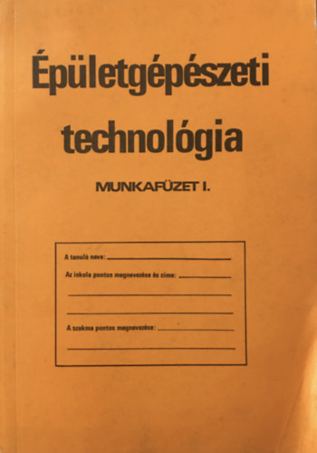 pletgpszeti technolgia - Munkafzet I.