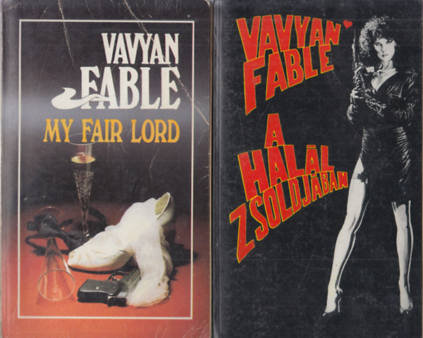 Vavyan Fable - My Fair Lord + A hall zsoldjban (kt m)