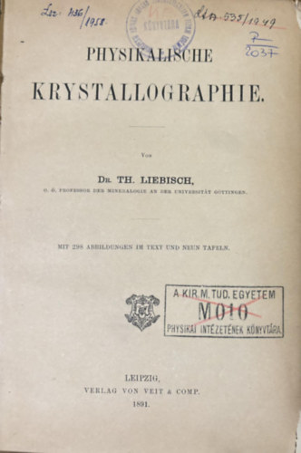 Physikalische Kristallographie - Fizikai krisztallogrfia nmet nyelven 1891.