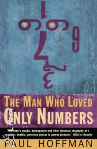 Paul Hoffman - The Man Who Loved Only Numbers