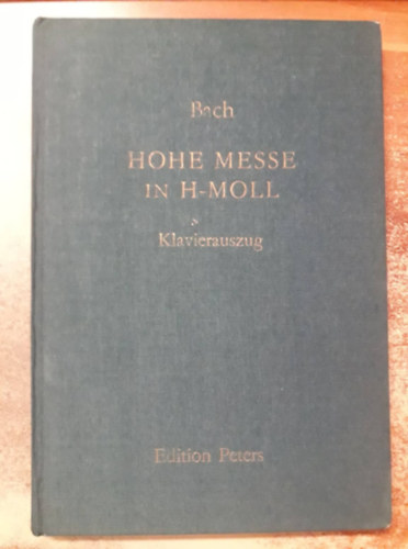 J. S. Bach - Hohe Messe In H-Moll - Klavierauszug