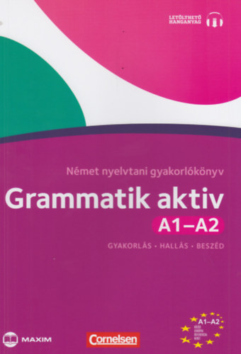 Grammatik aktiv A1-A2 Nmet nyelvtani gyakorlknyv