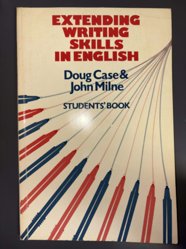 Doug Case - John Milne - EXTENDING WRITING SKILLS IN ENGLISH (STUDENT'S BOOK)