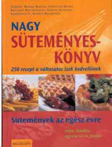 Nagy stemnyesknyv (250 recept a vltozatos zek kedvelinek)  -  Stemnyek az egsz vre/des, kiads, egyszer s finom
