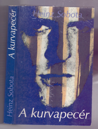 Heinz Sobota - A kurvapecér