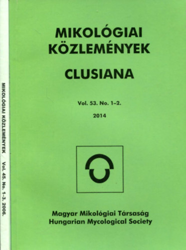 2 db Mikol�giai k�zlem�nyek: 2006 (Vol. 45 No. 1-3) �s 2014 (Vol. 53. No. 1-2)