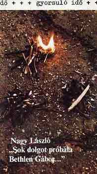 "Sok dolgot pr�b�la Bethlen G�bor..." (gyorsul� id�)