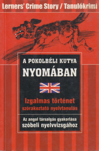 Marc Hillefeld - A pokolb�li kutya nyom�ban (magyar-angol)