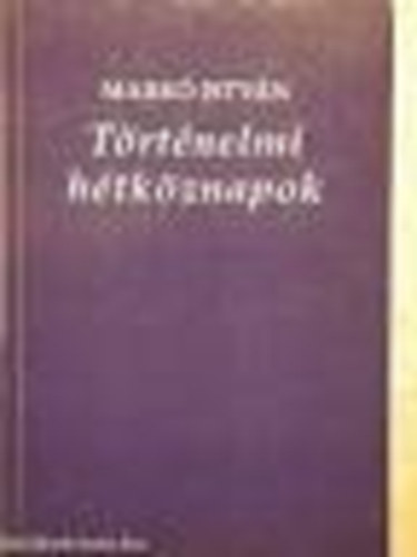 Trtnelmi htkznapok