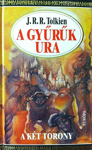 J. R. R. Tolkien - A Gyrk Ura II.- A kt torony