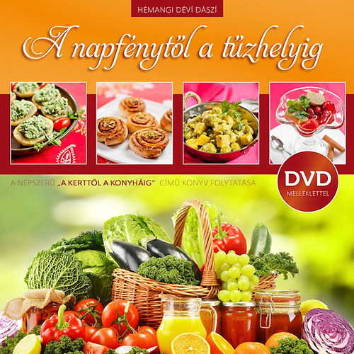 Hmangi Dvi Dszi - A napfnytl a tzhelyig