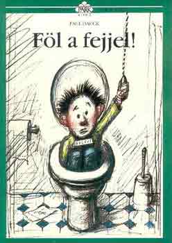 Fl a fejjel! - A kisebbrendsgi rzs lekzdse