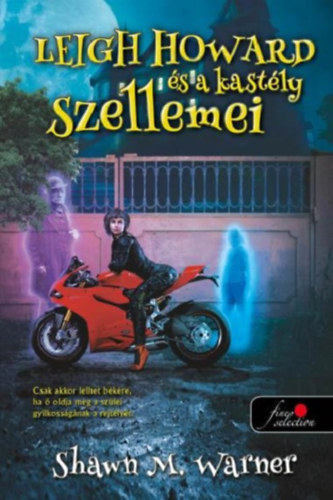Leigh Howard �s a kast�ly szellemei