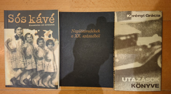 3 db knyv 20. szzadi zsid sorsokrl: Ss kv (elmesletlen ni trtnetek), Napltredkek a XX. szzadbl, Kernyi Grcia - Utazsok knyve
