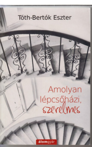Amolyan l�pcs�h�zi, szerelmes