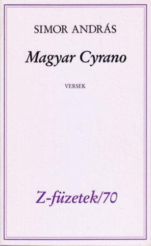 Magyar Cyrano - Versek (Z-fzetek/70)