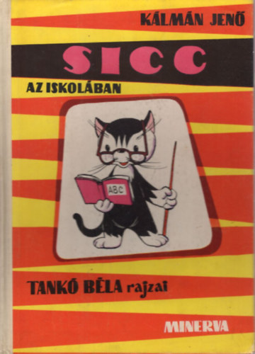 Klmn Jen - Sicc az iskolban - 1. kiads, 1966-os