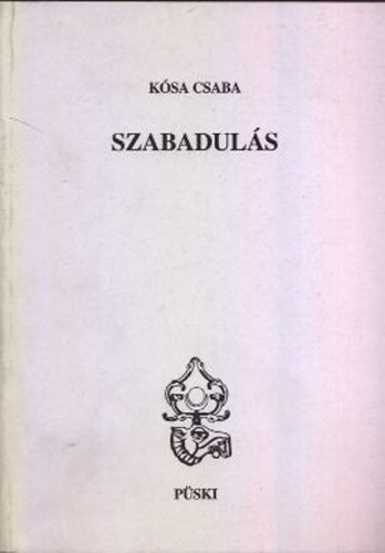 Ksa Csaba - Szabaduls