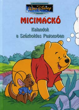 Micimack - Kalandok a Szzholdas pagonyban