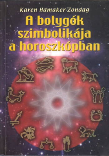 Karen Hamaker-Zondag - A bolyg�k szimbolik�ja a horoszk�pban