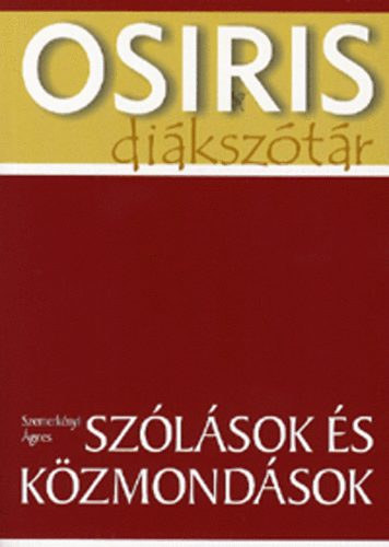 Szemerknyi gnes - Szlsok s Kzmondsok - Osiris diksztr 4.