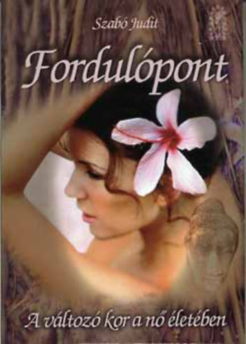 Fordulpont - A vltoz kor a n letben