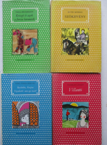 4 db P�tt�ys k�nyvek sorozatb�l (Kriszti �s azok a furcsa harami�k, Bar�tn�m, Rozina-Tizenkett�: nem egy tucat,Sz�kev�ny,  Villant�)