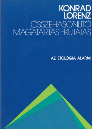 �sszehasonl�t� magatart�s-kutat�s (Az etol�gia alapjai)