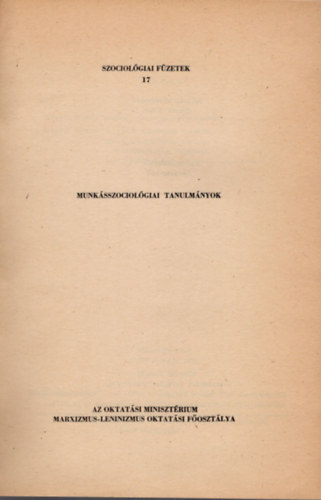 Munksszociolgia tanulmnyok - Szociolgiai fzetek 1978/17