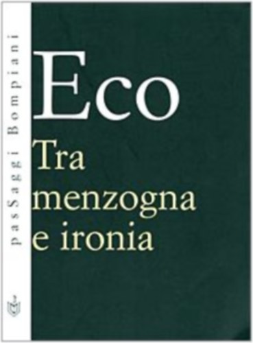 Tra menzogna e ironia