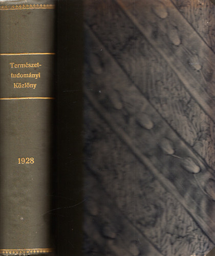 Termszettudomnyi kzlny 60. ktet (1928/1-12., teljes vfolyam, ptfzetekkel, egybektve)