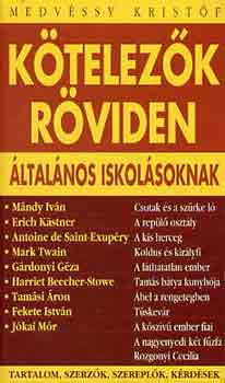 K�telez�k r�viden (�ltal�nos iskol�soknak)