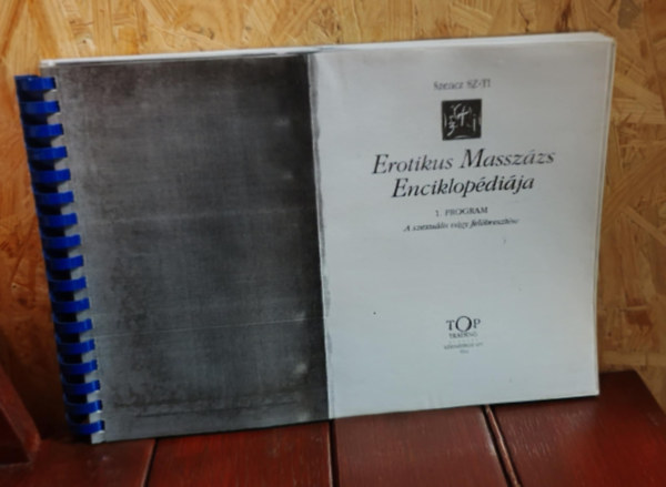 Erotikus Masszzs Enciklopdija I. (A szexulis vgy felbresztse)