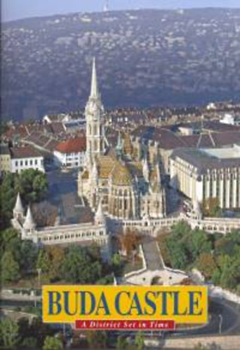 Buda Castle - A District Set in Time