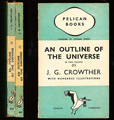 J. G. Crowther - The outline of the universe