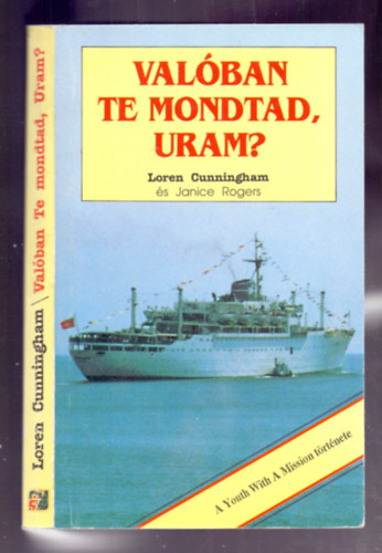 Val�ban Te mondtad, Uram?