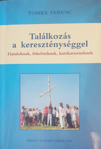 Tallkozs a keresztnysggel - Fiataloknak, felntteknek, katekumeneknek