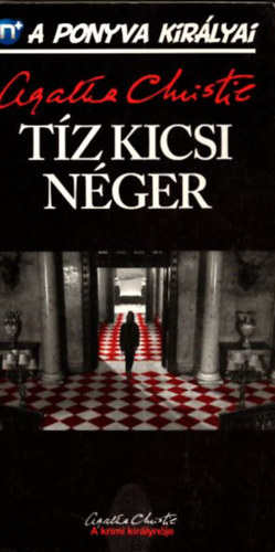 Szjgyrt Lszl  Agatha Christie (ford.) - Tz kicsi nger - A ponyva kirlyai 1. (Ten Little Niggers) - Szjgyrt Lszl fordtsban