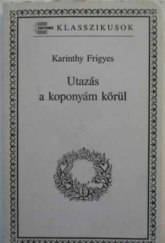 Utaz�s a kopony�m k�r�l (Editorg klasszikusok)