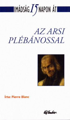 Imdsg 15 napon t - Az arsi plbnossal