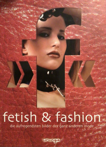 Fetish and Fashion