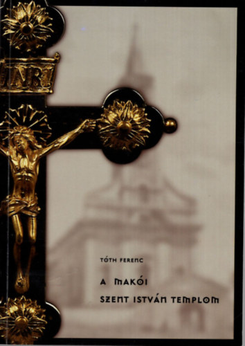 A mak�i Szent Istv�n Templom