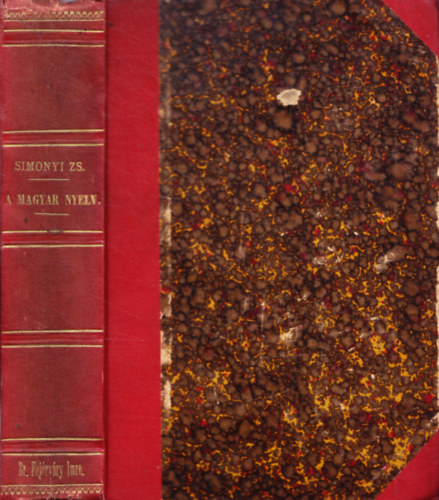 A magyar nyelv a mvelt kznsgnek I-II. (I. kiads)