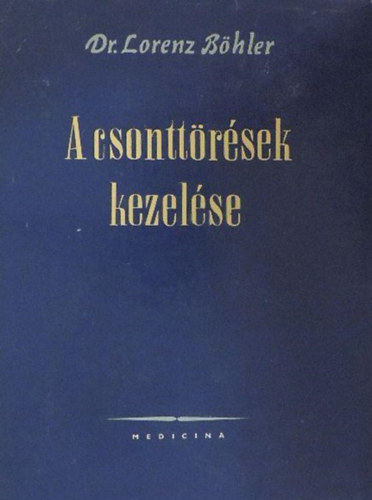 A csonttrsek kezelse V. ktet